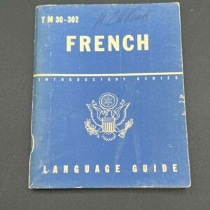 U.S. Army “French Language Guide” TM 30-302 – War Department, June 21, 1943
